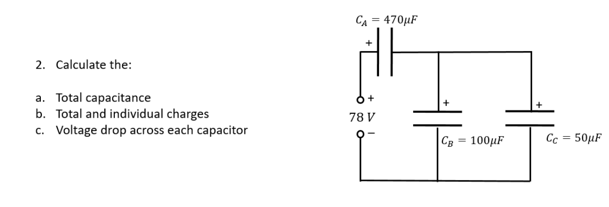 Solved 2. Calculate The: A. Total Capacitance B. Total And | Chegg.com