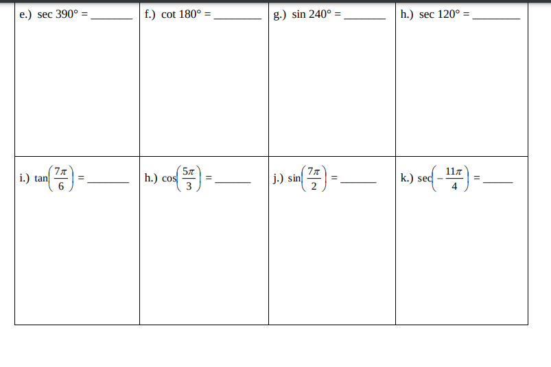 Solved e.) sec 390º = f.) cot 180º = g.) sin 240° = h.) sec | Chegg.com