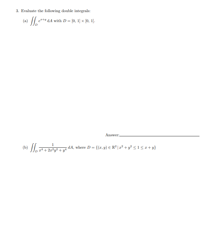 Solved 3. Evaluate The Following Double Integrals: (a) [] | Chegg.com