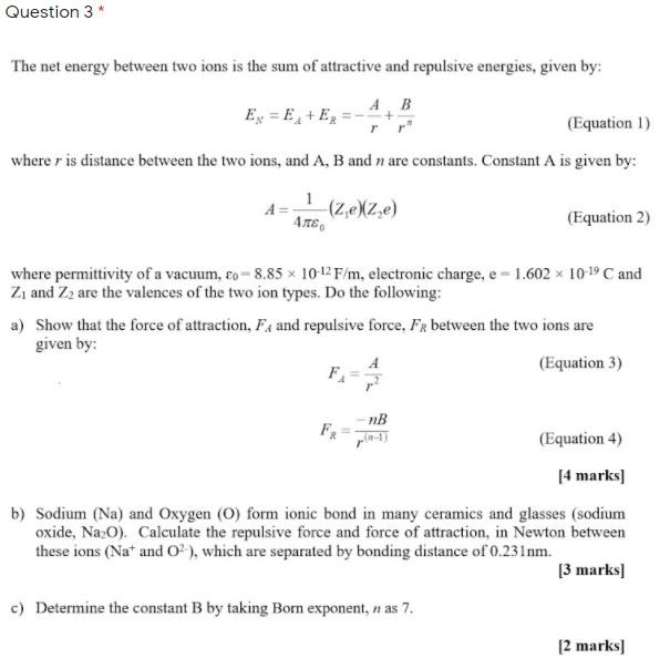 Solved Question 3 The net energy between two ions is the sum | Chegg.com