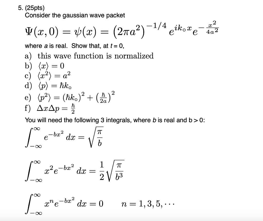 Solved 5 25pts Consider The Gaussian Wave Packet V 0 Chegg Com