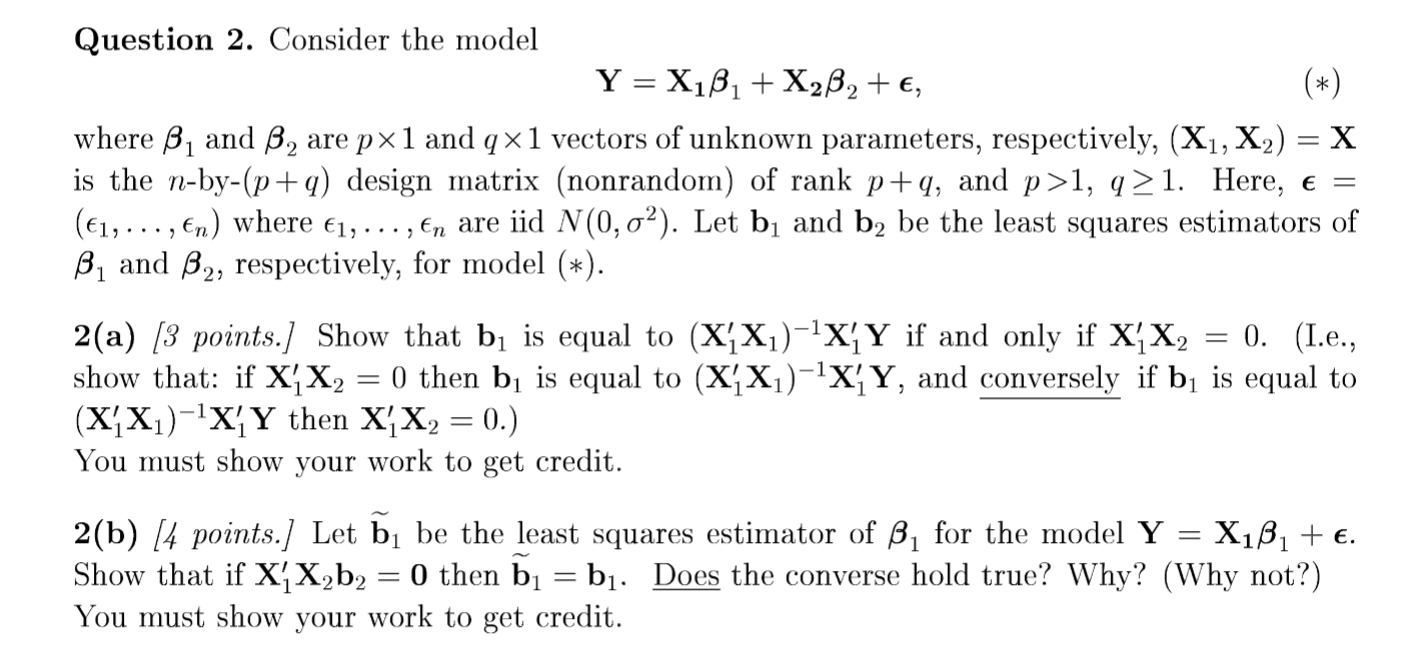 Solved Question 2 Consider The Model Y Xiss X2ss2 Chegg Com