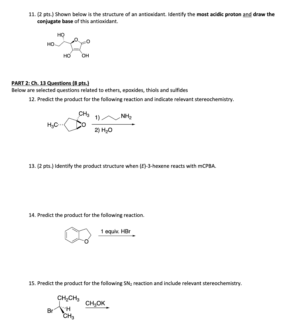 Solved 11. (2 pts.) Shown below is the structure of an | Chegg.com