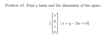 Solved Problem 23. Find A Basis And The Dimension Of The | Chegg.com