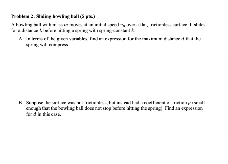 Solved Problem 2: Sliding bowling ball (5 pts.) A bowling | Chegg.com