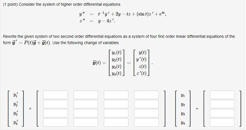 Solved Consider The System Of Higher Order Differential E Chegg Com