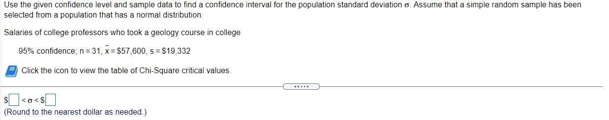 Solved Use the given confidence level and sample data to | Chegg.com
