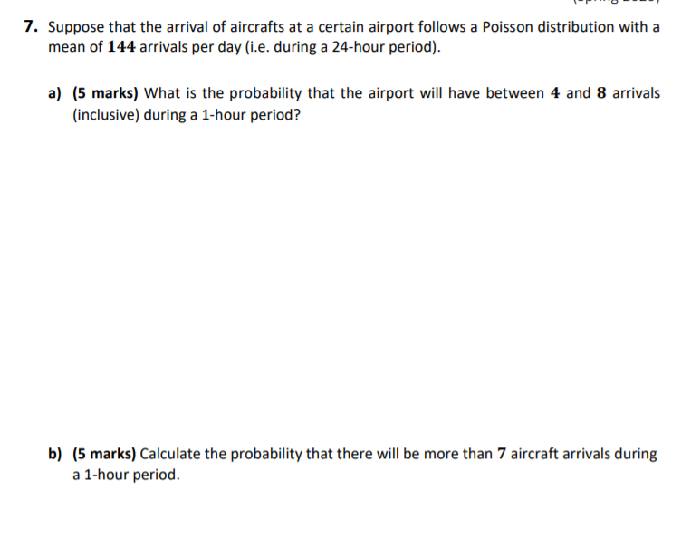 Solved 7. Suppose that the arrival of aircrafts at a certain | Chegg.com
