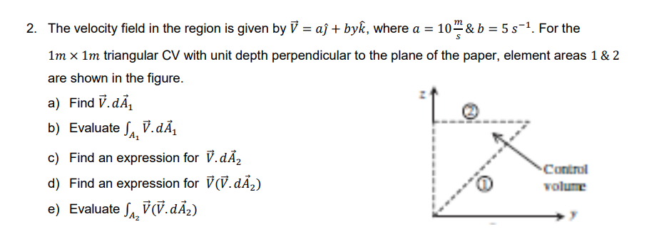 Solved 2. The velocity field in the region is given by | Chegg.com