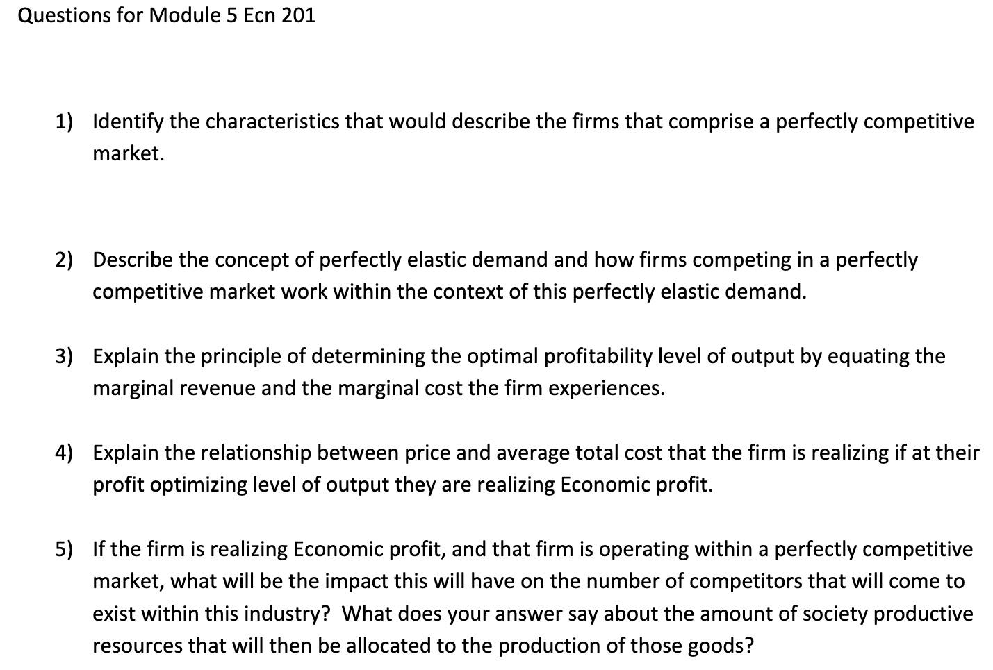 Solved Questions for Module 5 Ecn 201 1) Identify the | Chegg.com