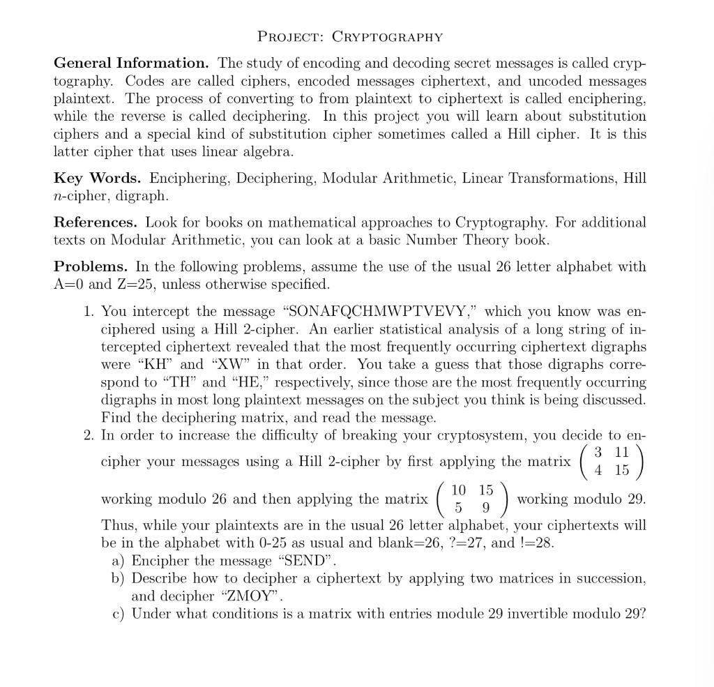 Solved ProJect: CRYPTOGRAPHY General Information. The study 