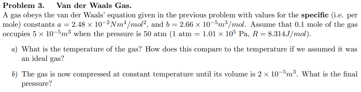 Solved Problem 3. Van der Waals Gas. A gas obeys the van der | Chegg.com