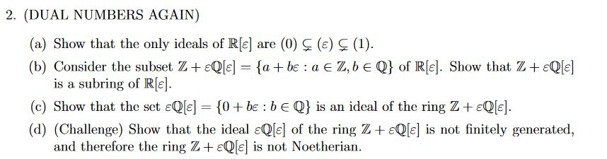 Solved 2 Dual Numbers Again A Show That The Only Ide Chegg Com