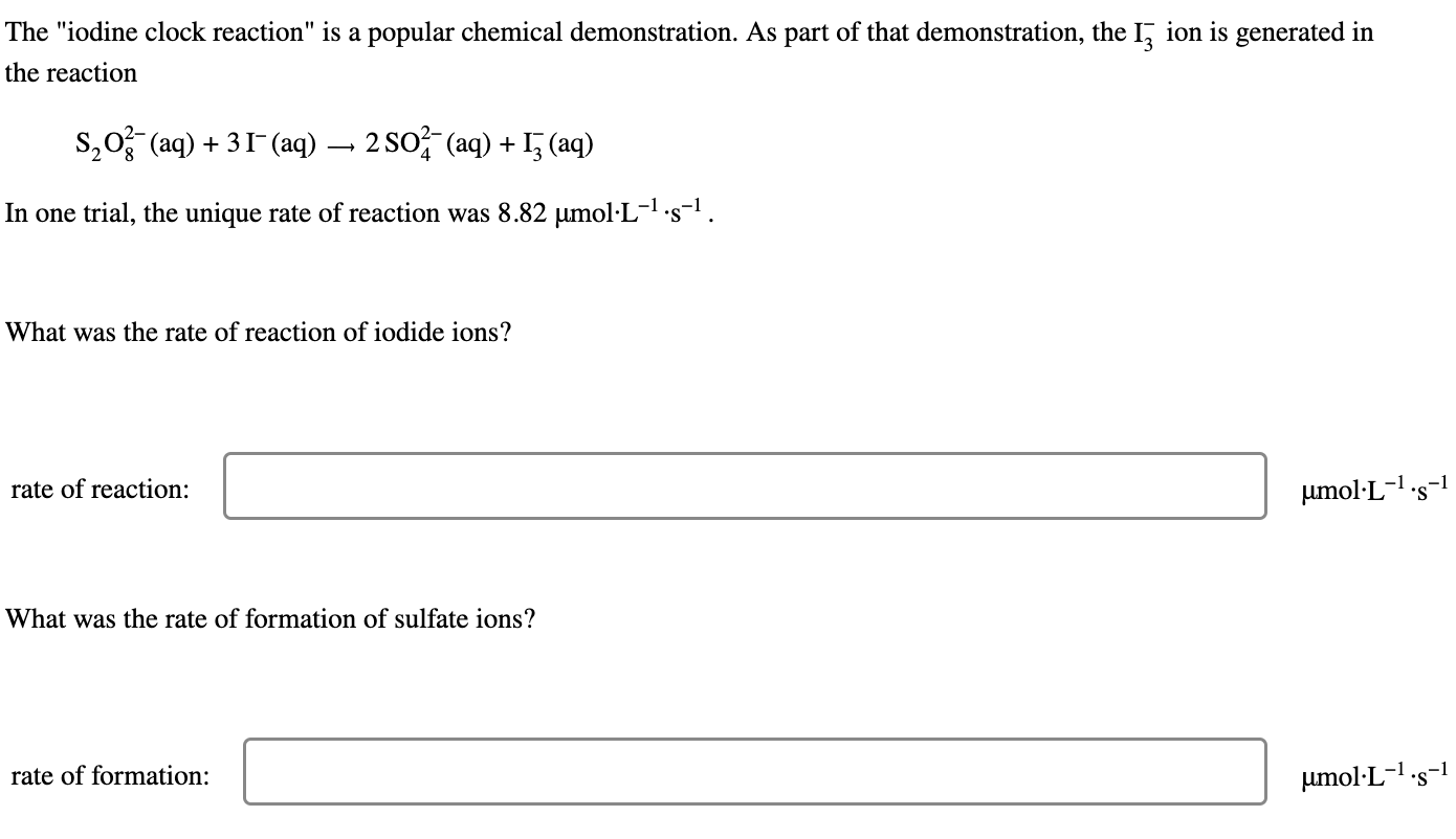 Solved The "iodine clock reaction" is a popular chemical
