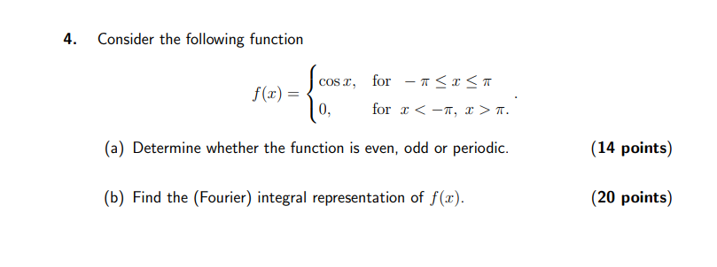 Solved 4. Consider the following function f(x)={cosx,0, for | Chegg.com