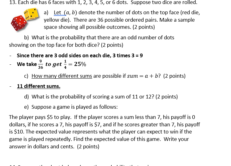 Solved 13. Each die has 6 faces with 1,2,3,4,5, or 6 dots. | Chegg.com