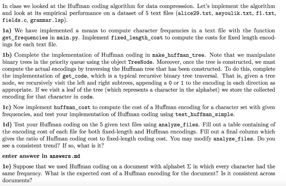 In Class We Looked At The Huffman Coding Algorithm | Chegg.com