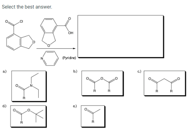 Solved Select The Best Answer Oh Pyridine B Ar D R S Chegg Com