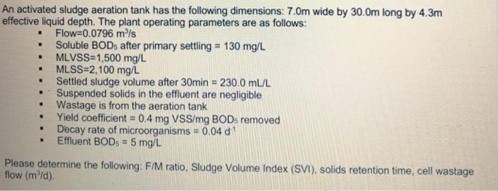 Solved An activated sludge aeration tank has the following | Chegg.com