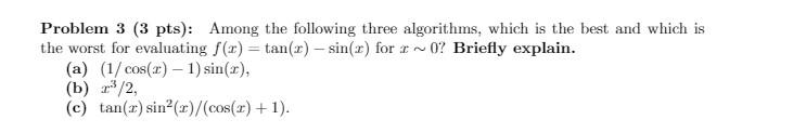 Solved Problem 3 (3 pts): Among the following three | Chegg.com