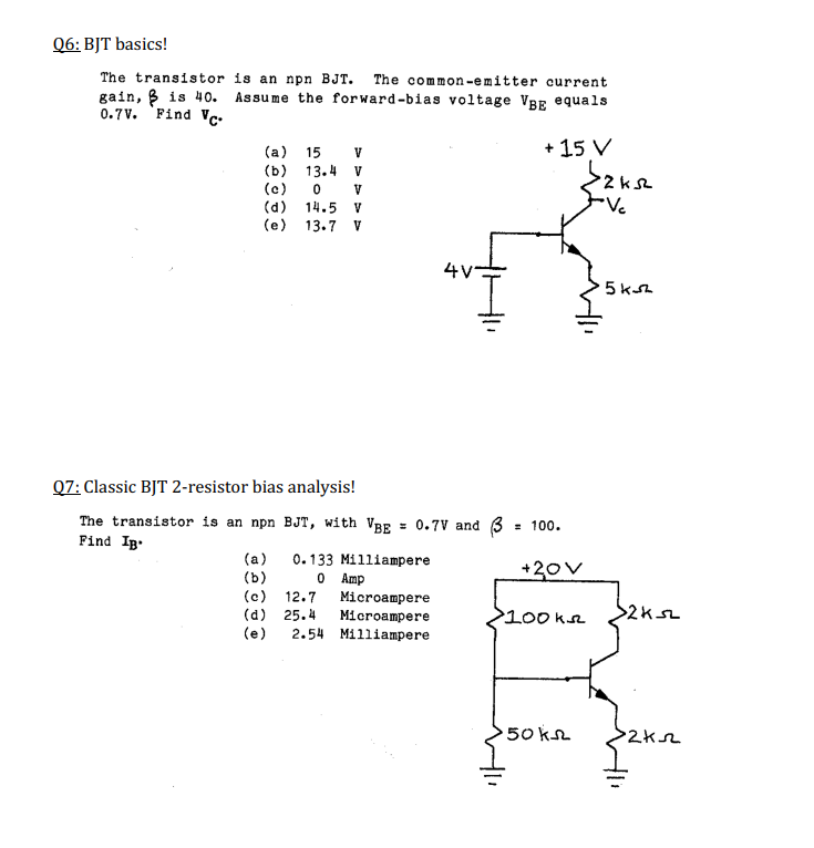 Solved 27 Classic BJT 2resistor bias analysis! The