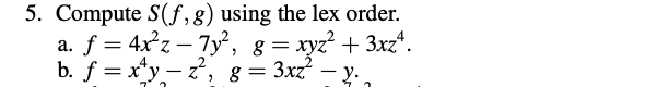 Solved 5. Compute S(f,g) using the lex order. a. | Chegg.com
