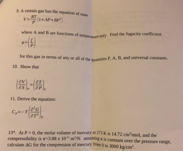 Solved 9. A certain gas has the equation of state RT where A | Chegg.com