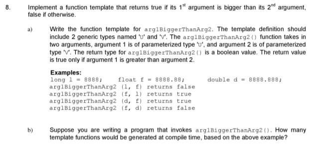 Solved 8. Implement a function template that returns true if | Chegg.com