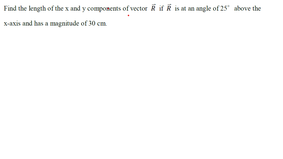 Solved Find the length of the x and y components of vector R