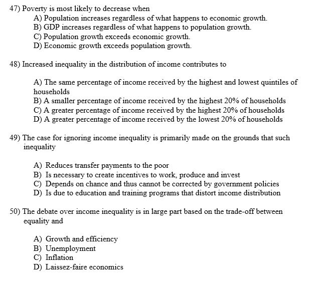 Solved 47) Poverty is most likely to decrease when A) | Chegg.com