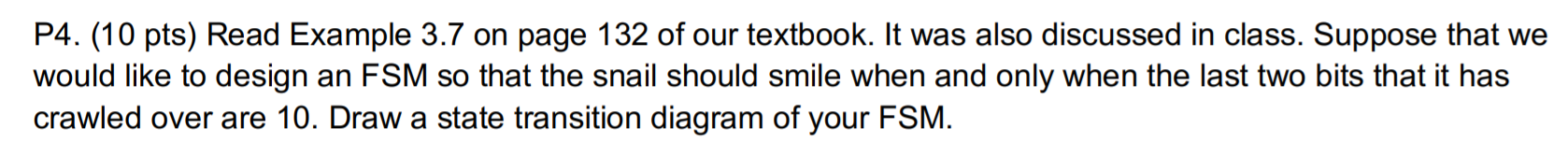 Solved P4. (10 pts) Read Example 3.7 on page 132 of our | Chegg.com