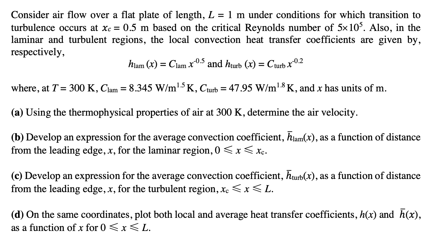 Solved Consider air flow over a flat plate of length, L=1 m | Chegg.com