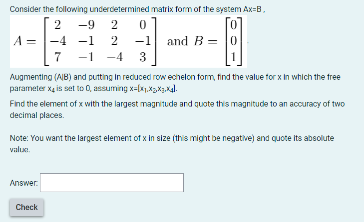 Solved Consider the following underdetermined matrix form of | Chegg.com