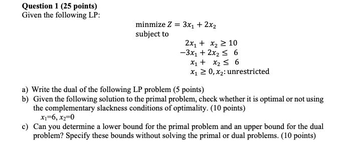 Solved Question 1 (25 Points) Given The Following LP: | Chegg.com