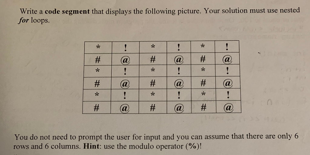 Solved Write a code segment that displays the following | Chegg.com