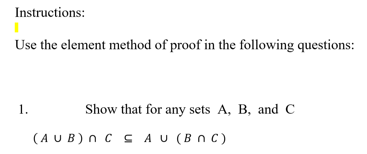 Solved Instructions: Use the element method of proof in | Chegg.com