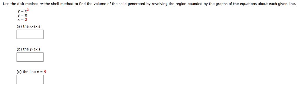 Solved Use the disk method or the shell method to find the | Chegg.com