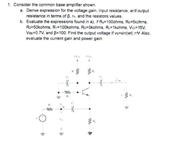 Solved Consider the common base amplifier shown.a. ﻿Derive | Chegg.com