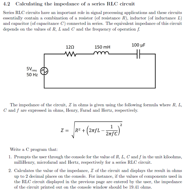 Solved 4.2 Calculating the impedance of a series RLC circuit | Chegg.com