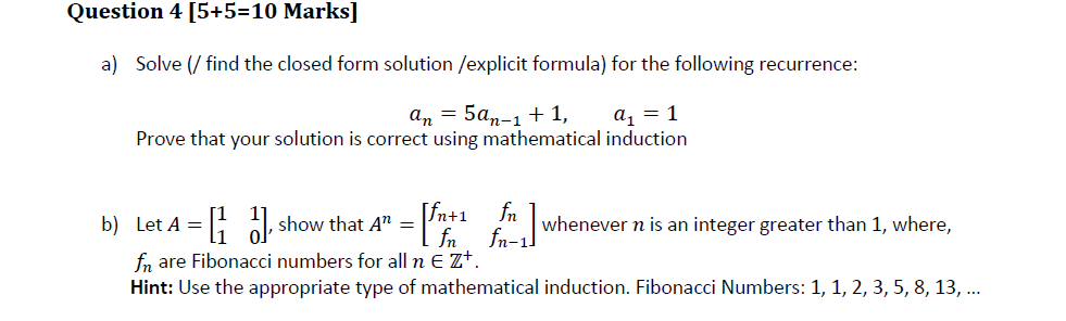 Solved Question 4 [5+5=10 Marks] a) Solve (/ find the closed | Chegg.com
