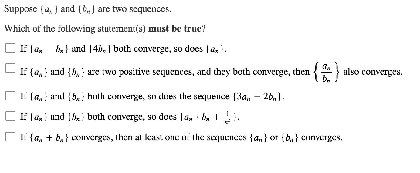 Solved Suppose {an} And {bn} Are Two Sequences. Which Of The | Chegg.com