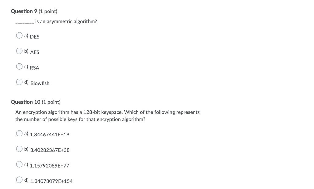 Solved Question 9 (1 point) is an asymmetric algorithm? a) | Chegg.com