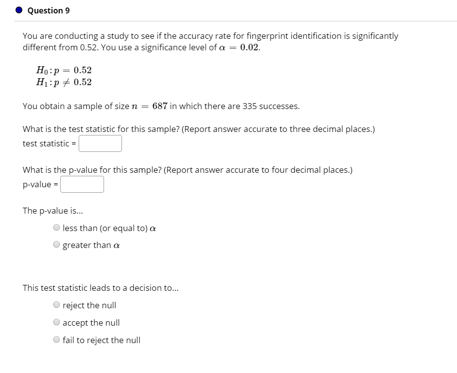Solved Question 9 You are conducting a study to see if the | Chegg.com