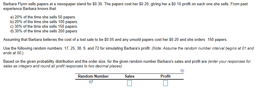 Solved Barbara Flynn sells papers at a newspaper stand for | Chegg.com