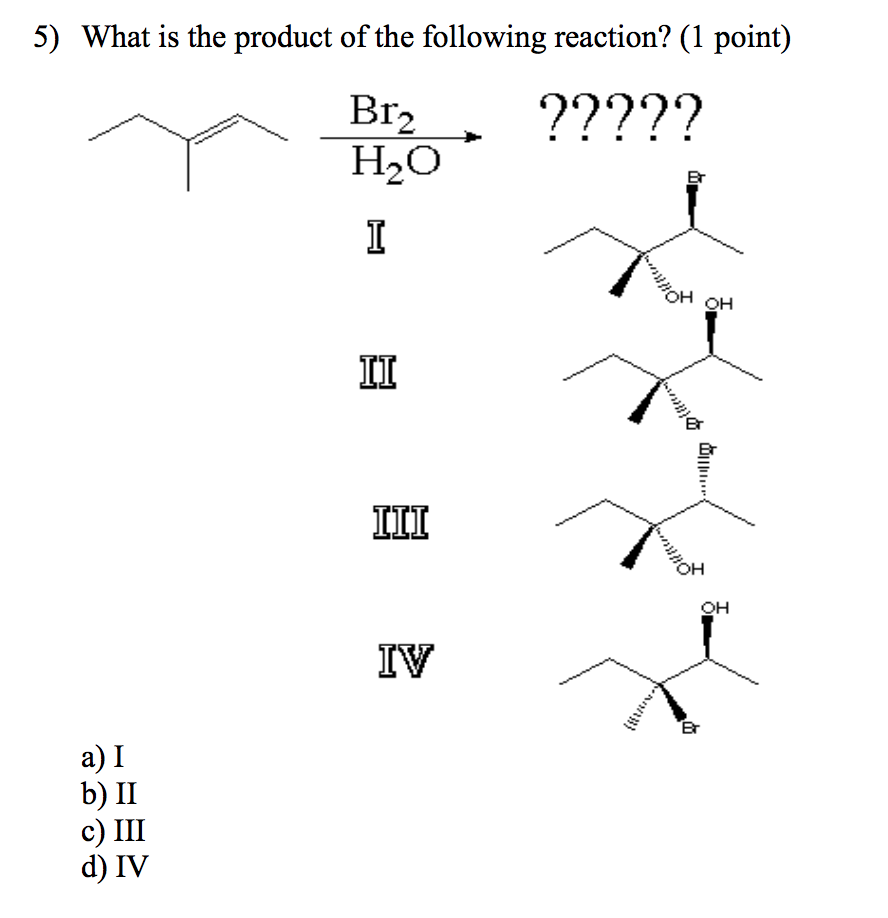 Solved 5 What Is The Product Of The Following Reaction 1