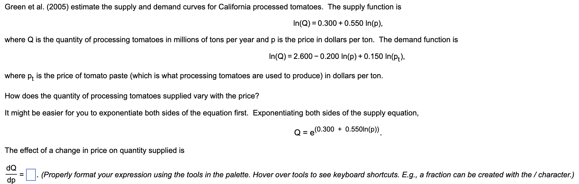 Solved Green et al. (2005) estimate the supply and demand | Chegg.com