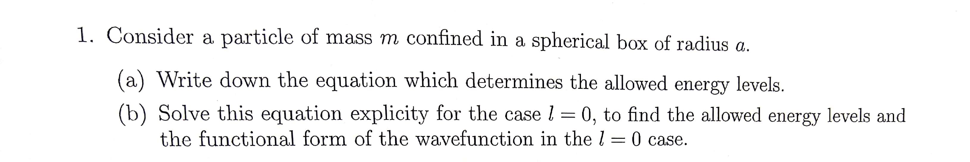 Solved 1. Consider a particle of mass m confined in a | Chegg.com