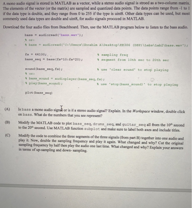 Solved A mono audio signal is stored in MATLAB as a vector, | Chegg.com