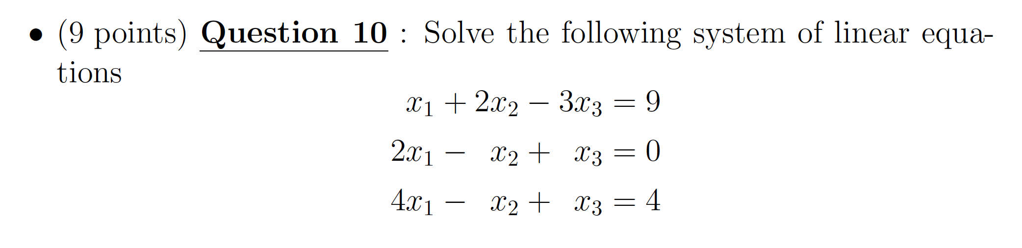 Solved • (9 points) Question 10 : Solve the following system | Chegg.com