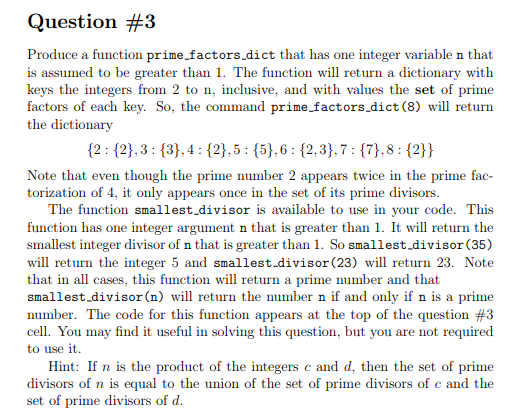 Solved Question #3 Produce a function prime_factors.dict | Chegg.com